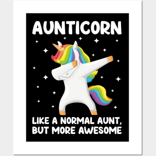 Aunticorn | Like A Normal Aunt Only Awesome Dabbing Unicorn Posters and Art